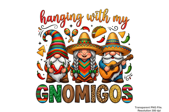 Elevating Brand Identity Through Niche Digital Art: The Strategic Value of Hanging with My Gnomies Png, Mexican PNG