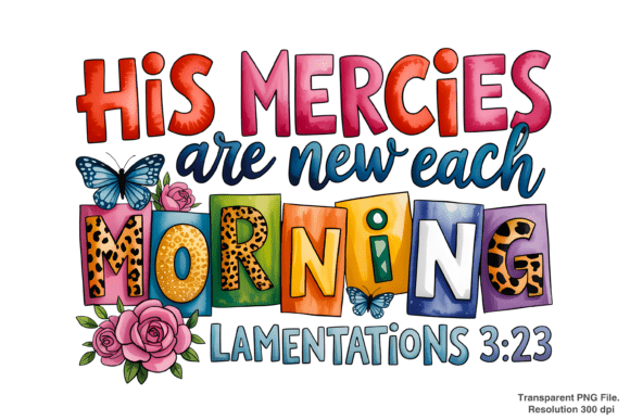 His Mercies Are New Every Morning PNG Guide