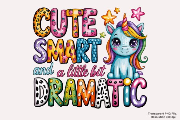 Unlocking the Potential of Your Cute Smart and a Little Bit Dramatic PNG for Professional Results